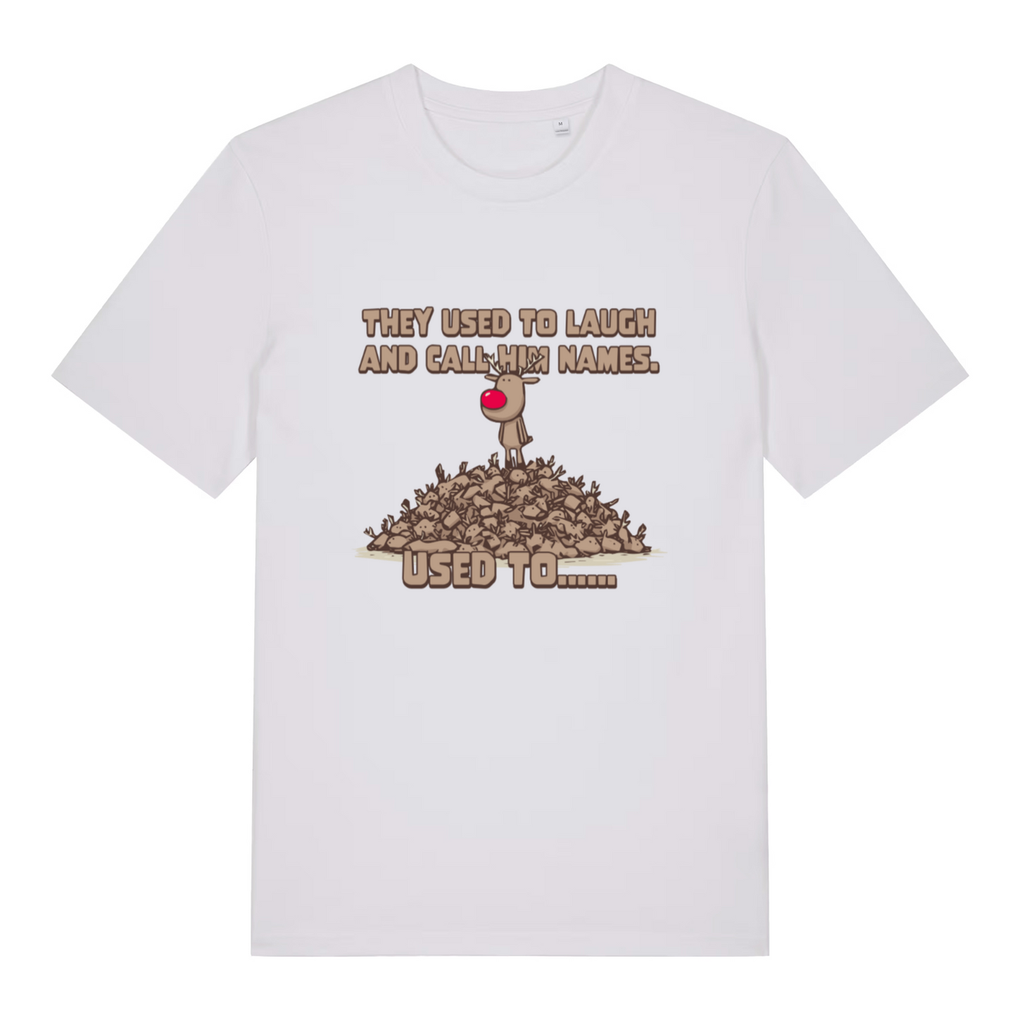 white women's christmas t-shirt with the graphic of rudolph stood on top of a pile of reindeer with the slogan 'they used to laugh and call me names, used to'