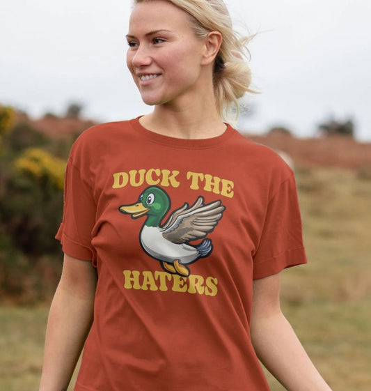 Duck The Haters Women's Relaxed Fit T-shirt