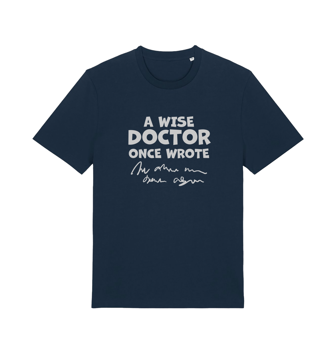 navy funny slogan t-shirt with squiggles and the slogan 'a wise doctor once wrote'