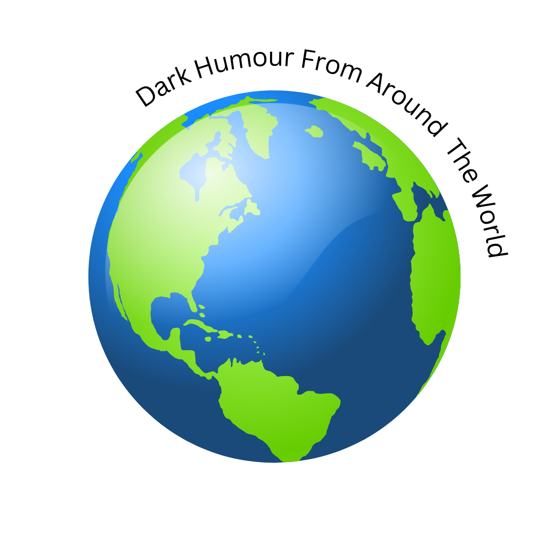 Dark Humour Around the World
