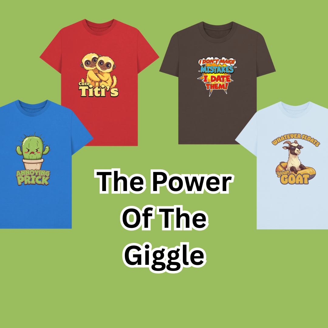 Four colourful T-shirts featuring humorous graphics and text with playful phrases, set against a light green background. The main text reads "The Power Of The Giggle."