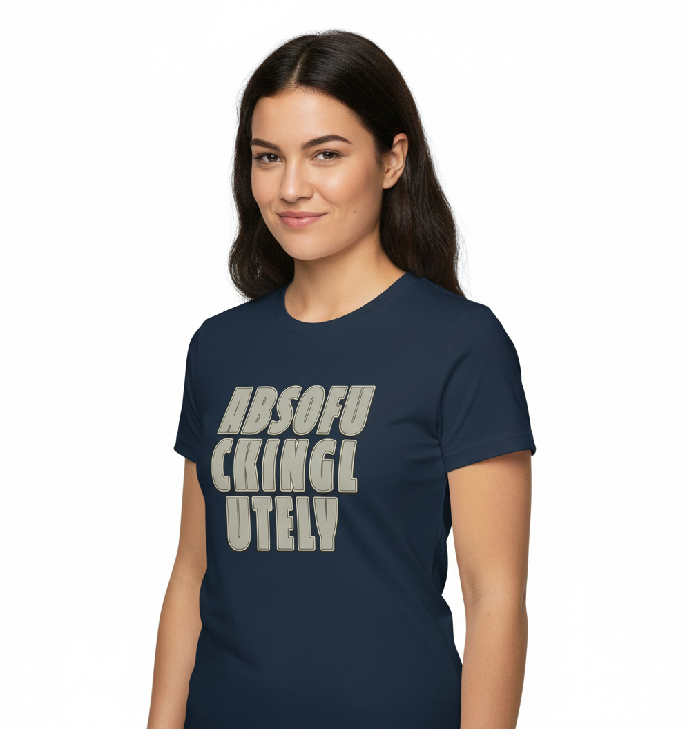woman wearing a navy t-shirt with the slogan 'absofuckinglutely'