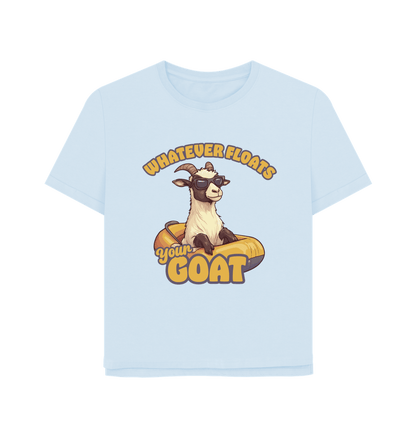 Sky Blue Floats Your Goat Women's Relaxed Fit T-shirt