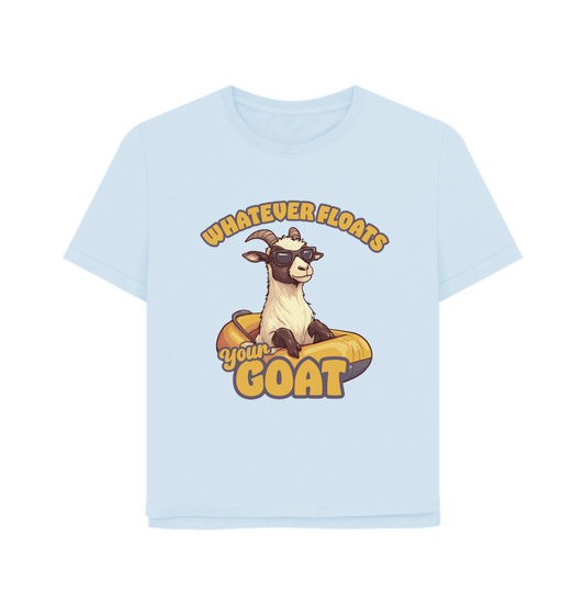 Sky Blue Floats Your Goat Women's Relaxed Fit T-shirt