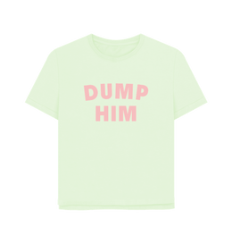 Pastel Green Dump Him Women's Relaxed Fit T-shirt
