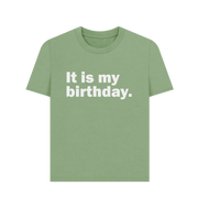 Sage My Birthday Women's T-shirt
