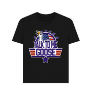 Black Talk To Me Goose Women's T-shirt