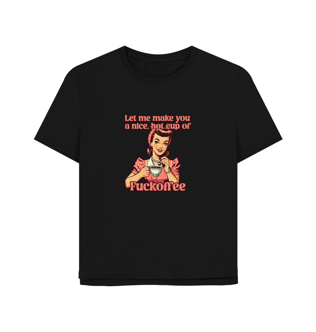 Black Fuckoffee Women's Relaxed Fit T-shirt