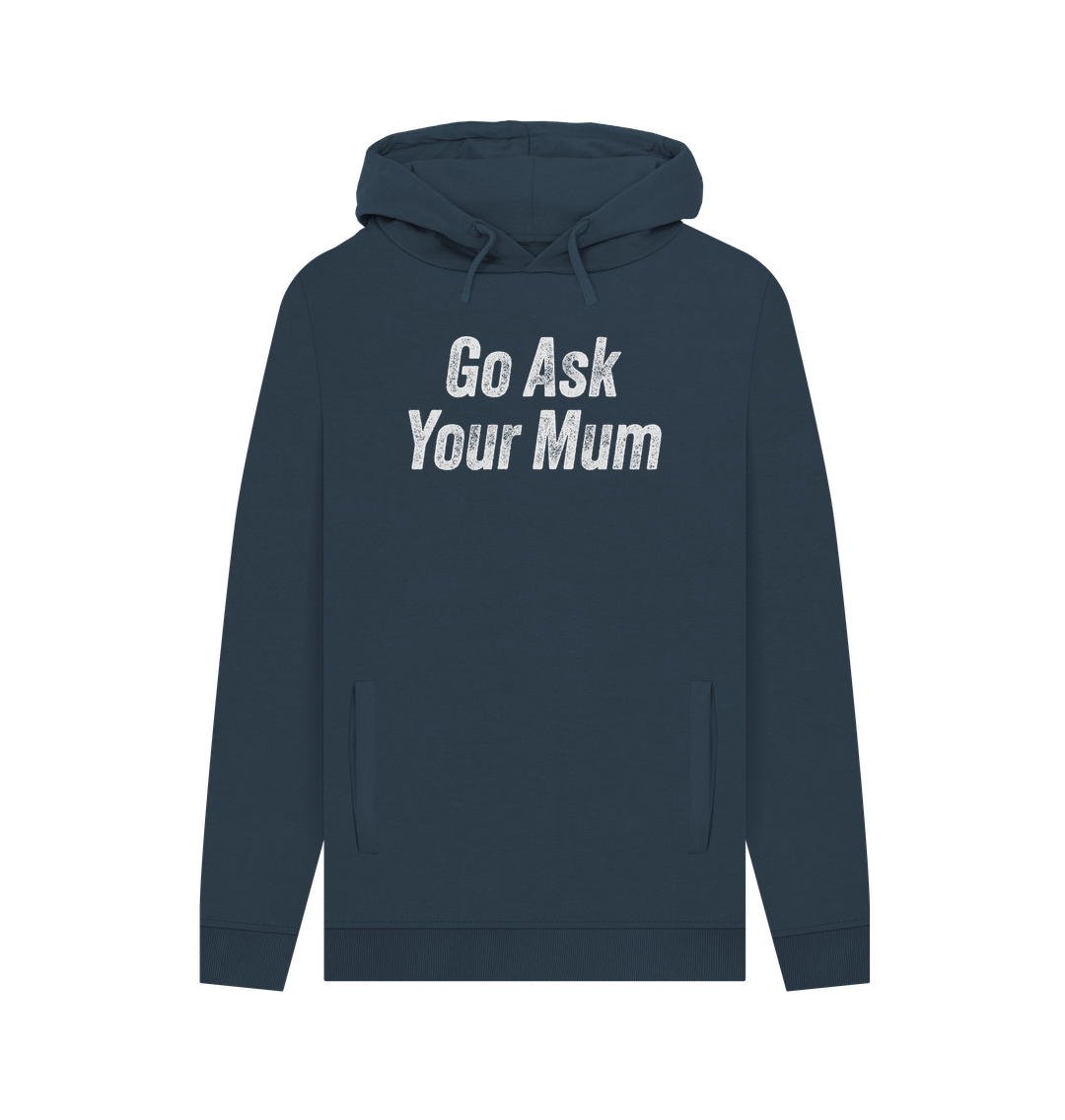 Navy Ask Your Mum Men's Hoodie