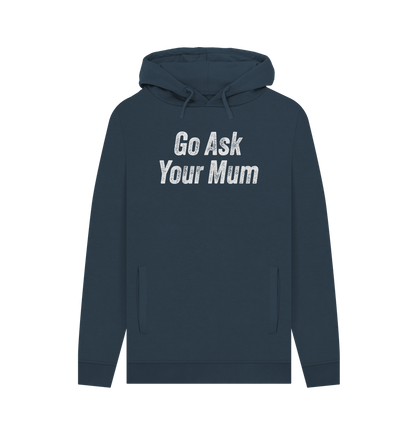 Navy Ask Your Mum Men's Hoodie
