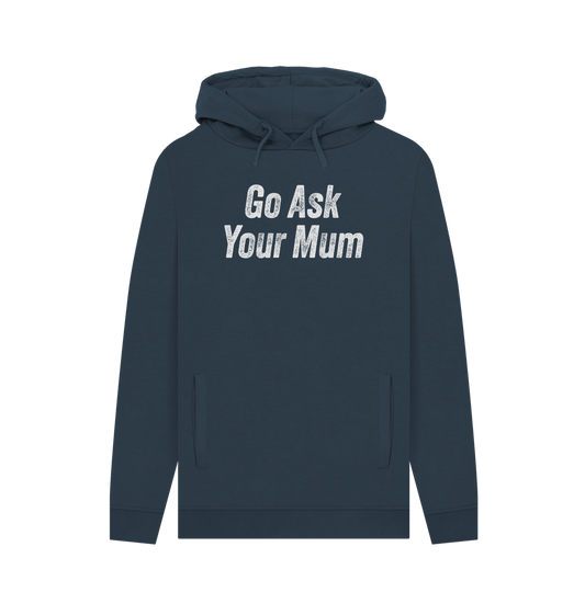 Navy Ask Your Mum Men's Hoodie