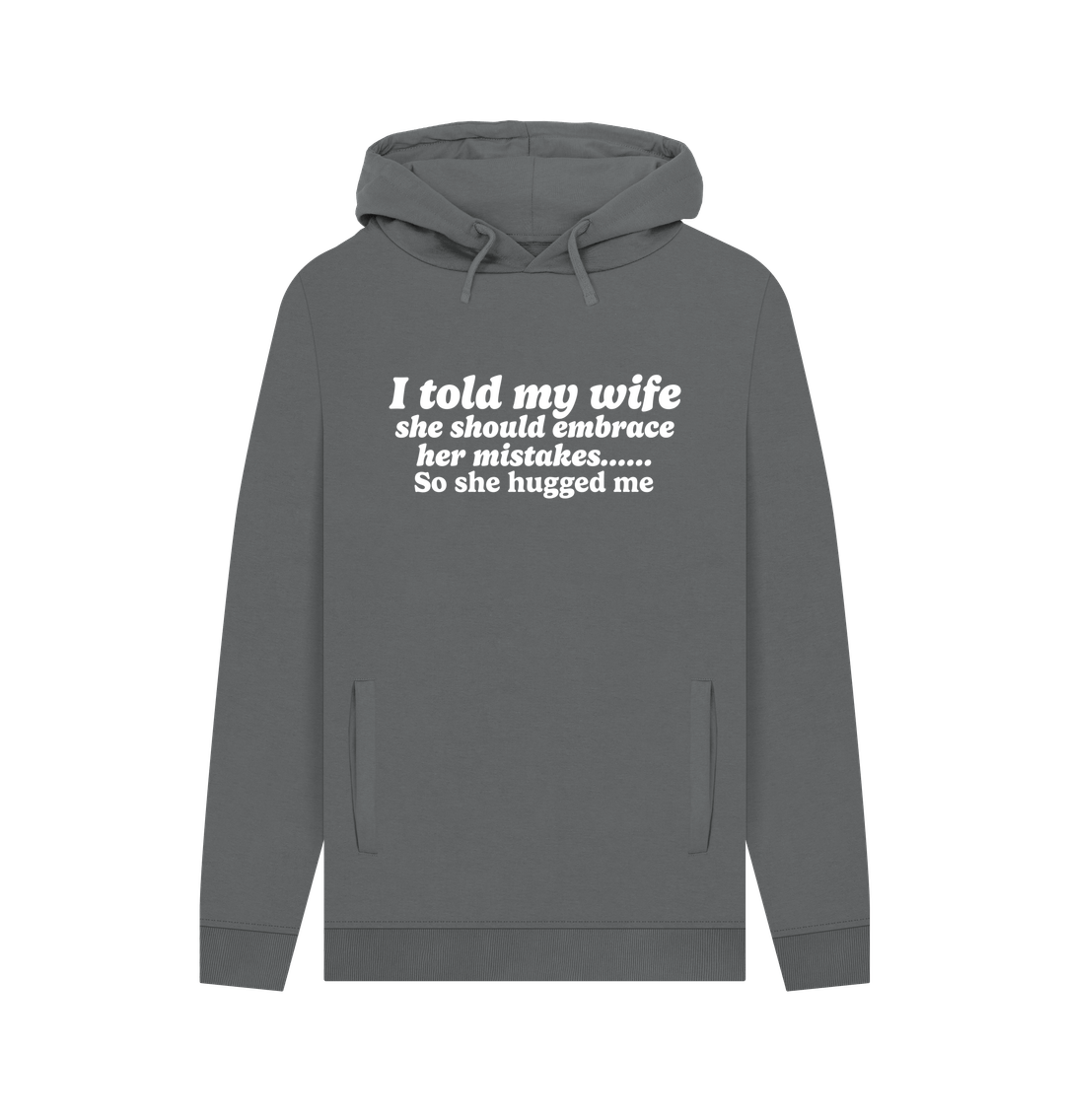 Slate Grey Told My Wife Men's Hoodie