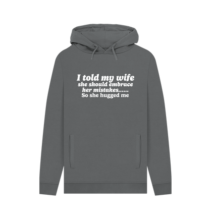 Slate Grey Told My Wife Men's Hoodie