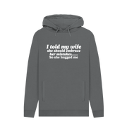 Slate Grey Told My Wife Men's Hoodie