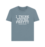 Stone Blue Think You're Pretty Women's T-shirt