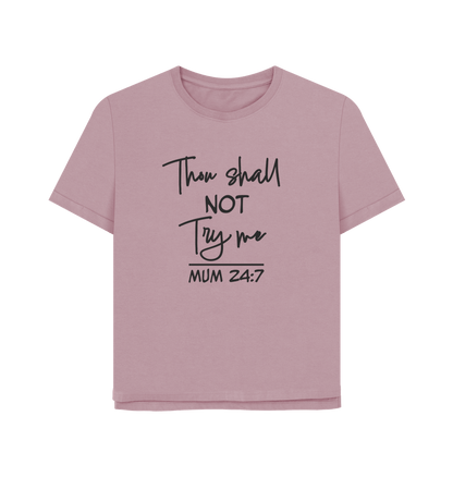 Mauve Thou Shall Not Women's Relaxed Fit T-shirt