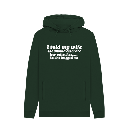 Evergreen Told My Wife Men's Hoodie