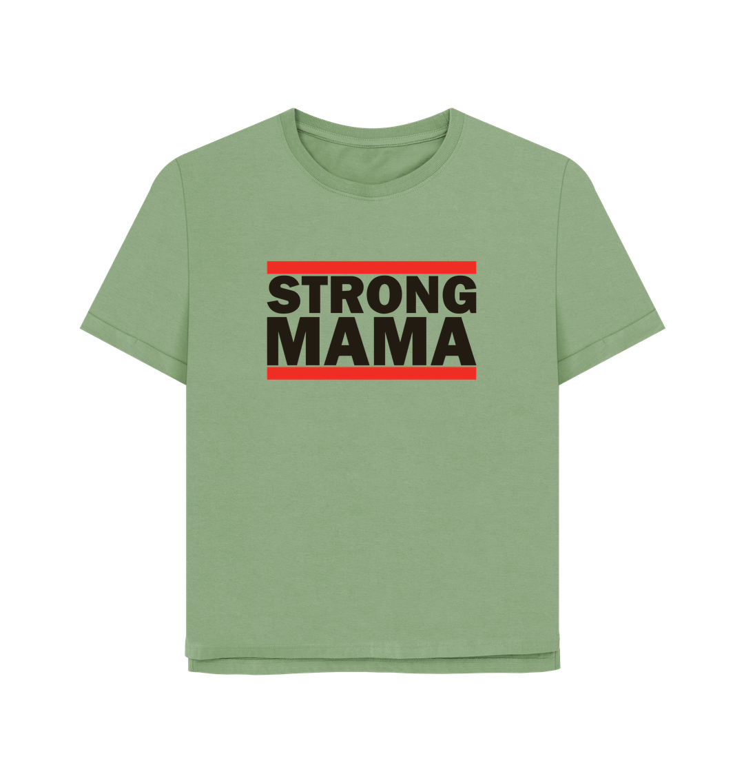 Sage Strong Mama Women's Relaxed Fit T-shirt