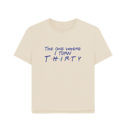 Oat Turn Thirty Women's Relaxed Fit T-shirt