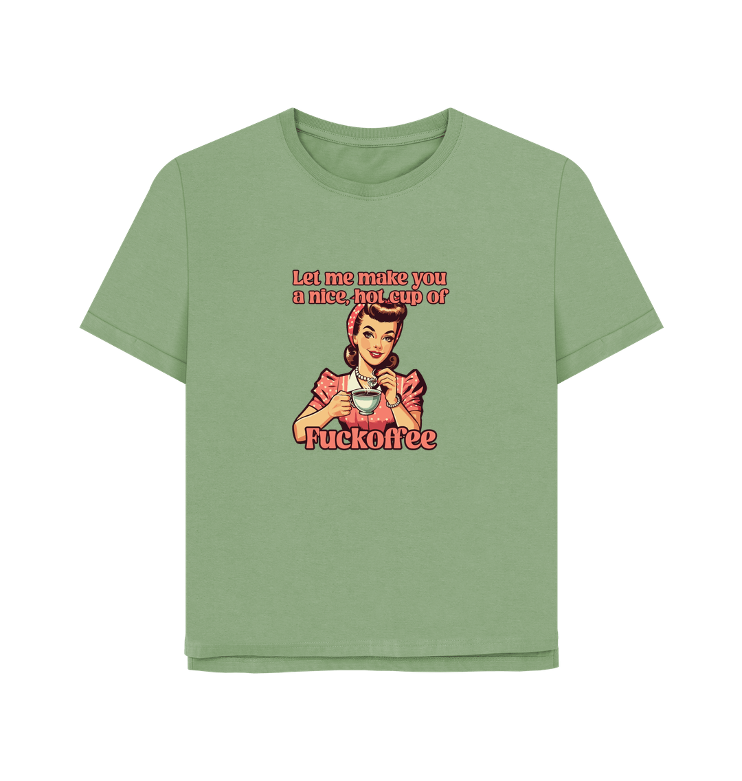 Sage Fuckoffee Women's Relaxed Fit T-shirt