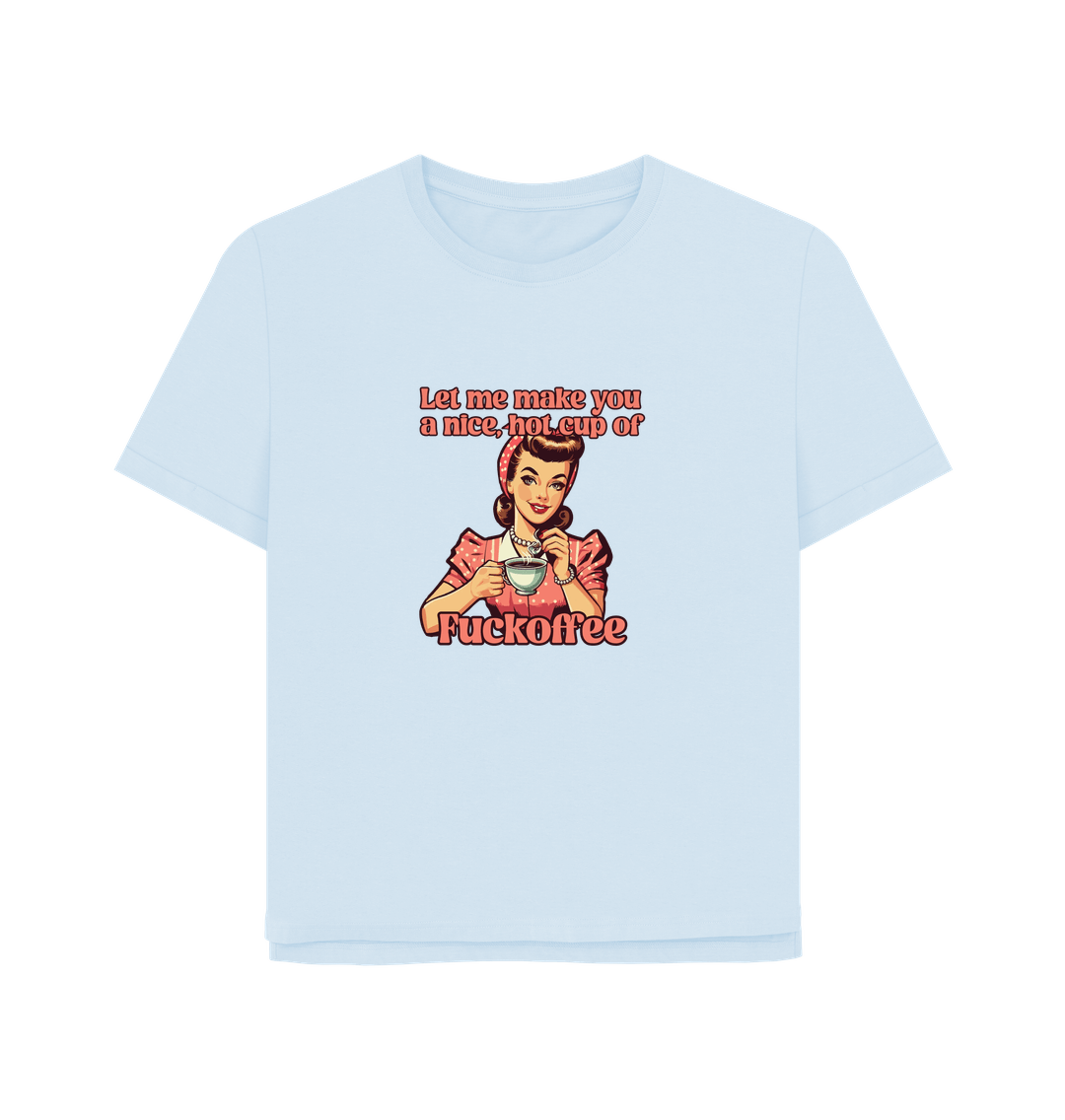 Sky Blue Fuckoffee Women's Relaxed Fit T-shirt