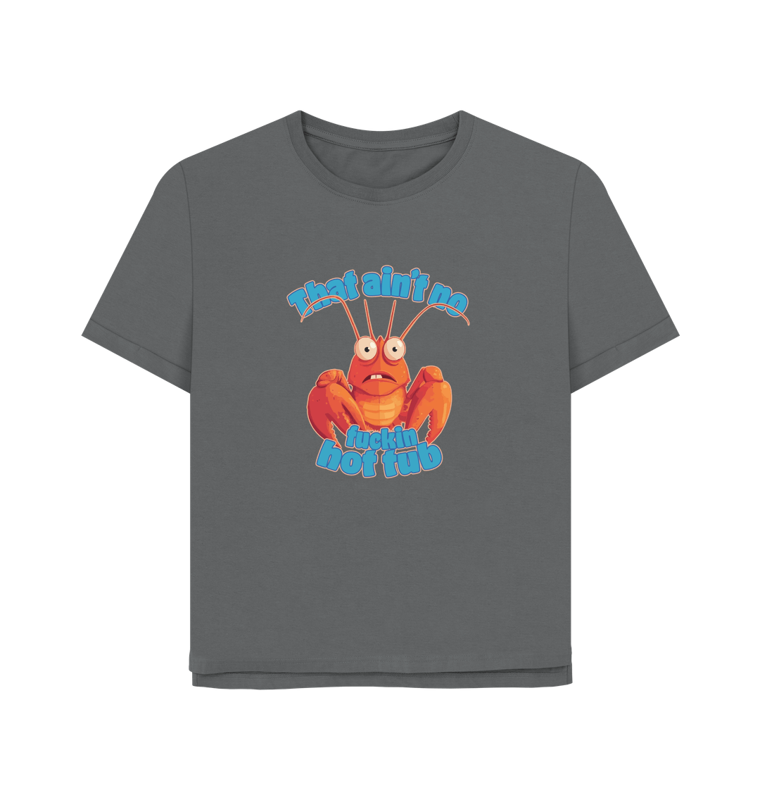 Slate Grey No Hot Tub Women's Relaxed Fit T-shirt