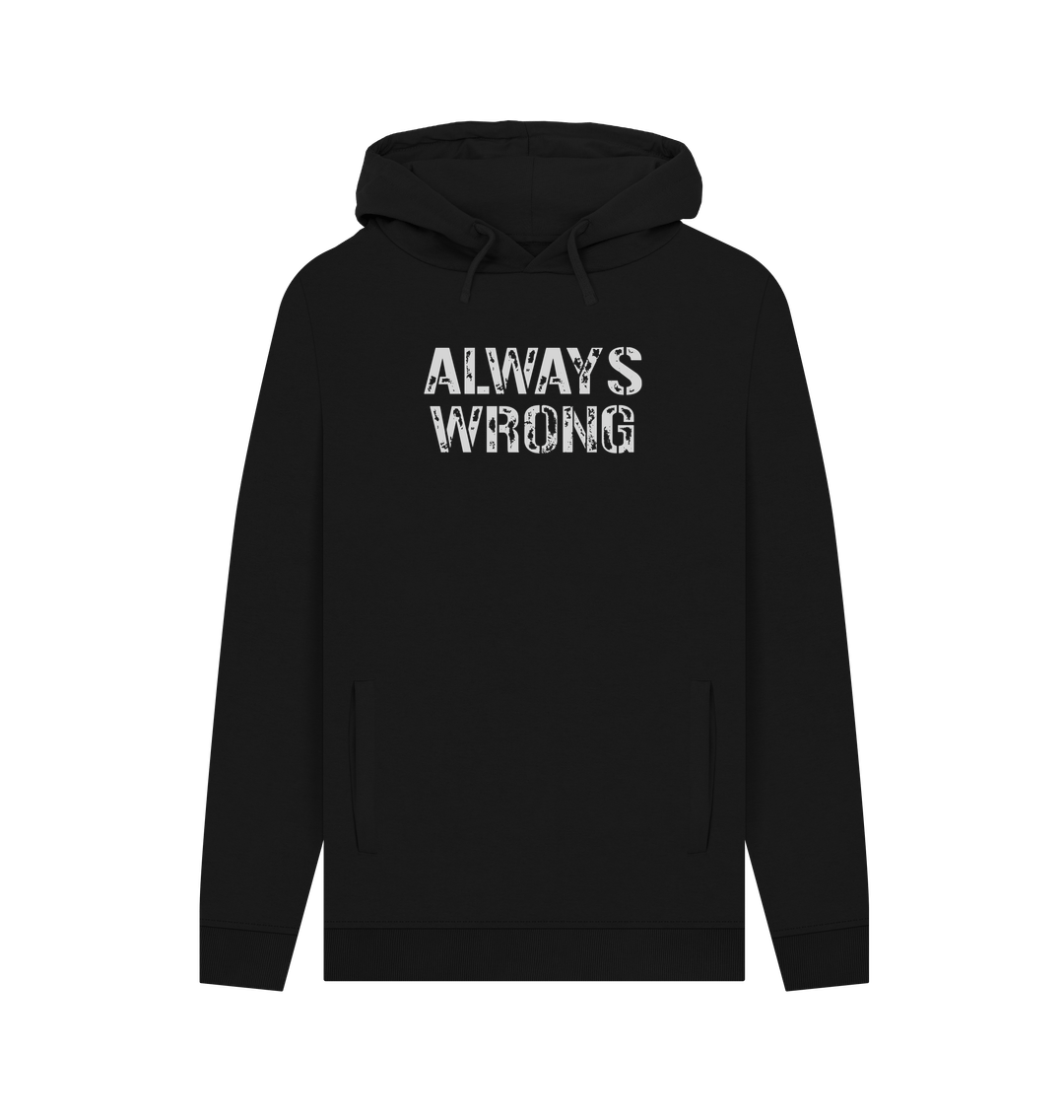 Black Always Wrong Men's Hoodie
