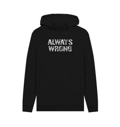Black Always Wrong Men's Hoodie