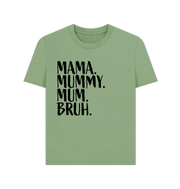 Sage Mama Bruh Women's T-shirt
