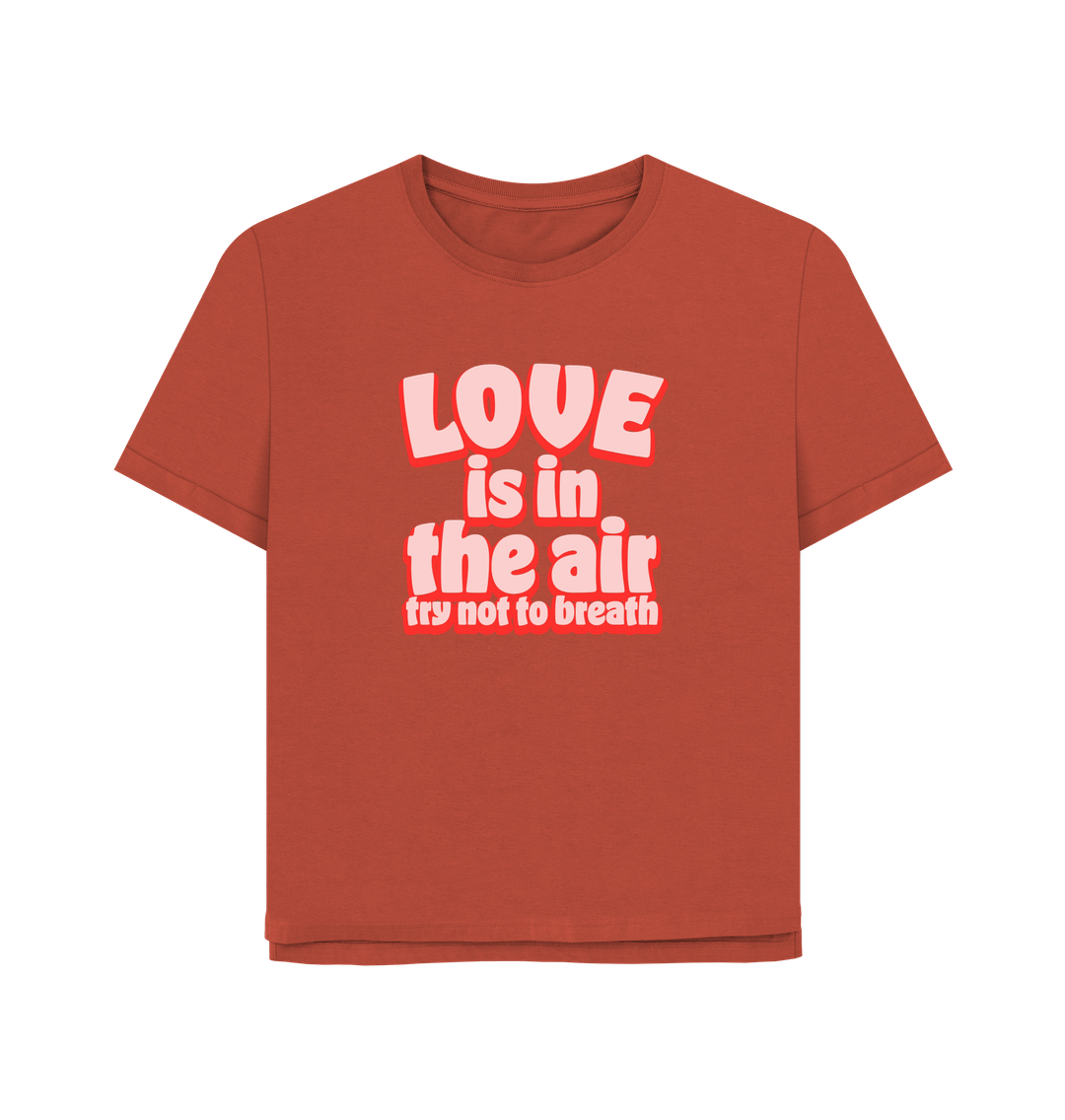 Rust Love Women's Relaxed Fit T-shirt