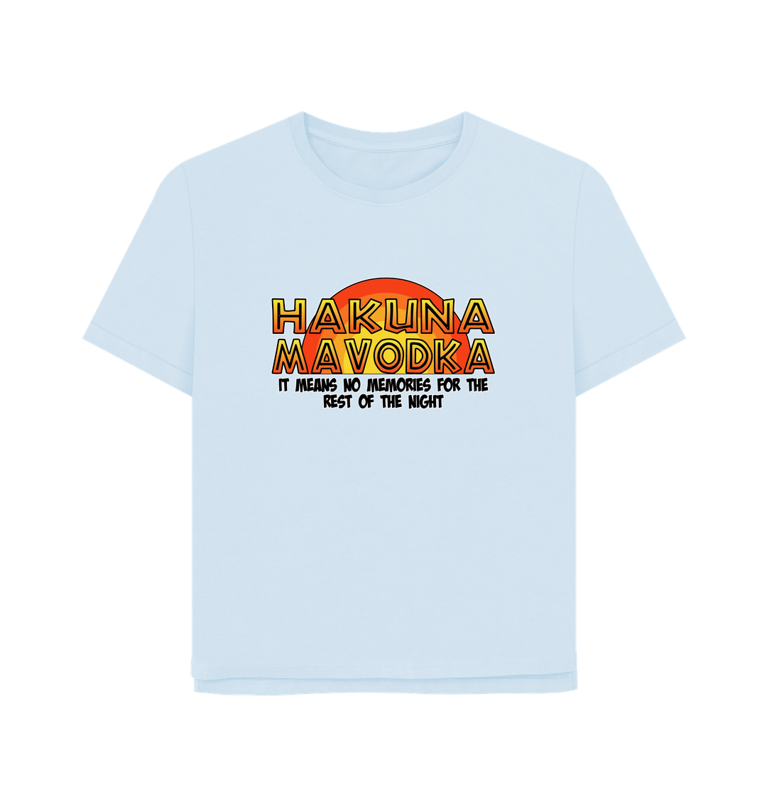 Sky Blue Hakuna Mavodka Women's Relaxed Fit T-shirt