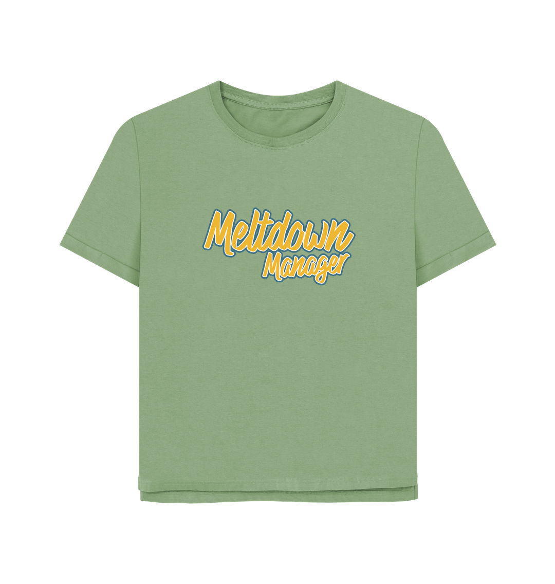 Sage Meltdown Manager Women's Relaxed Fit T-shirt