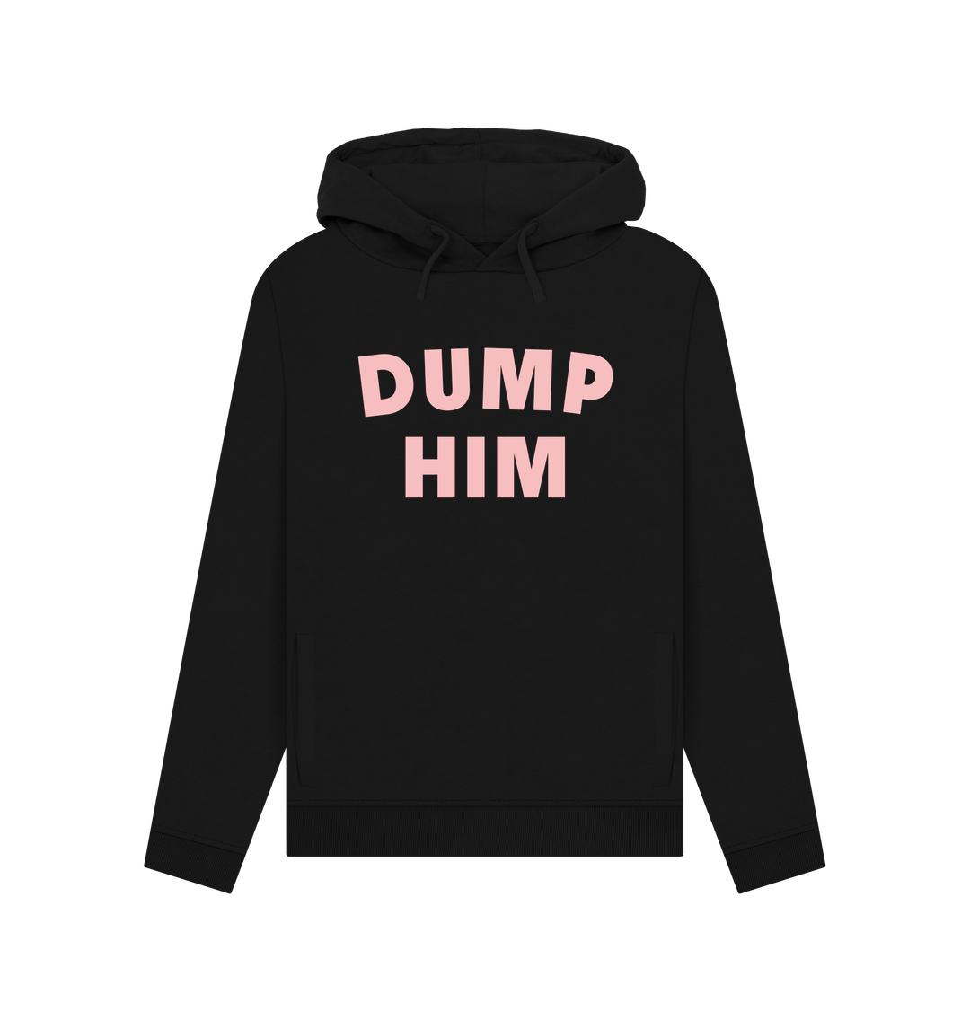 Black Dump Him Women's Hoodie