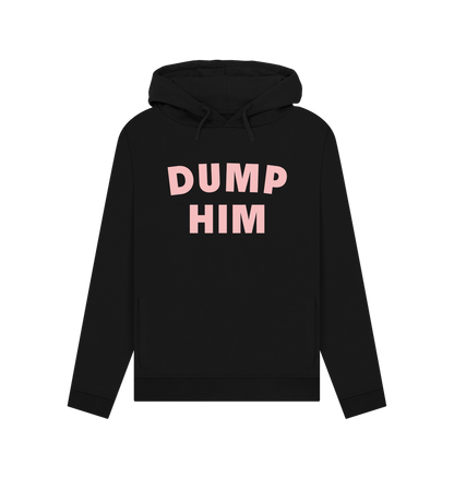 Black Dump Him Women's Hoodie