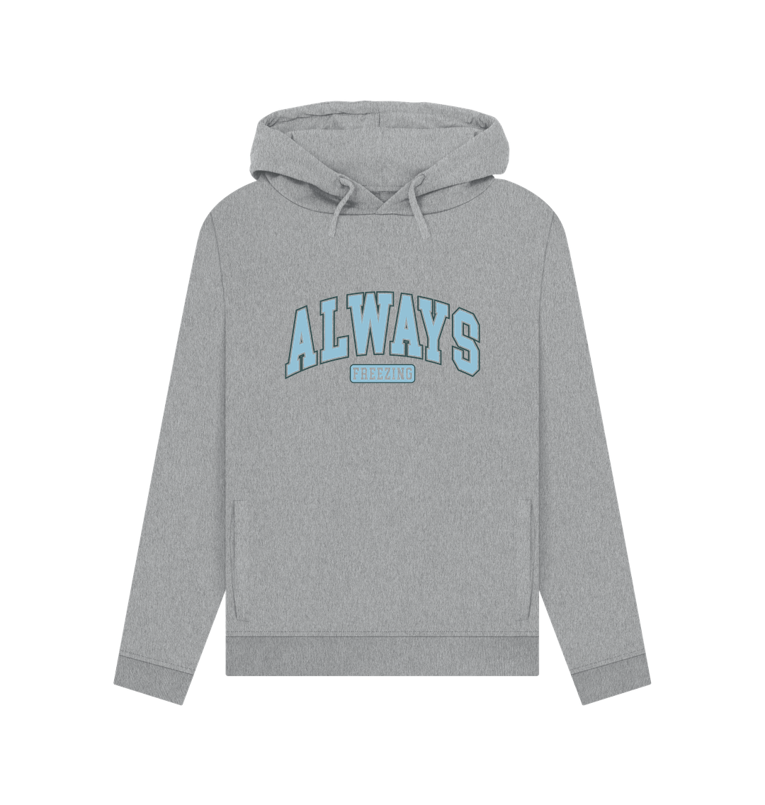 Light Heather Always Freezing Women's Hoodie