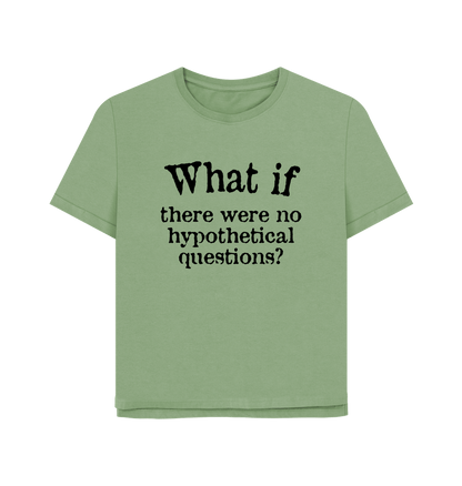 Sage What If Women's Relaxed Fit T-shirt