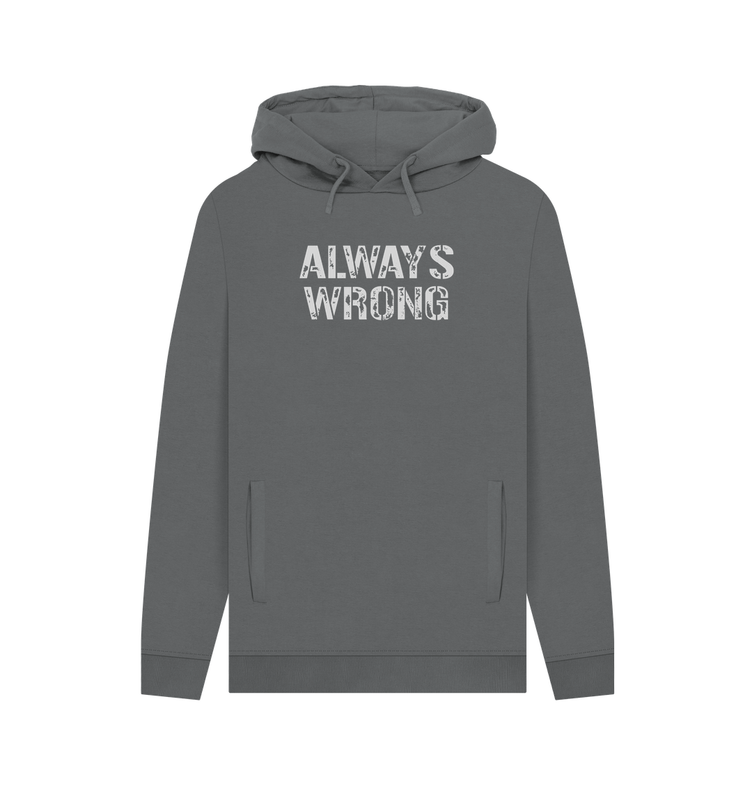 Slate Grey Always Wrong Men's Hoodie
