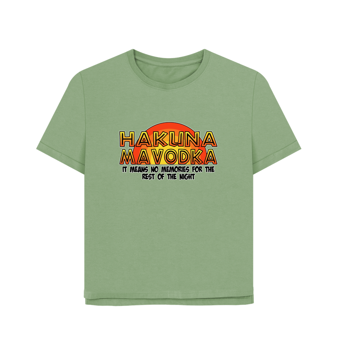 Sage Hakuna Mavodka Women's Relaxed Fit T-shirt