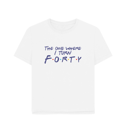White Turn Forty Women's Relaxed Fit T-shirt