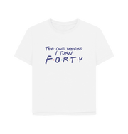 White Turn Forty Women's Relaxed Fit T-shirt