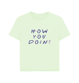 Pastel Green How You Doin Women's Relaxed Fit T-shirt