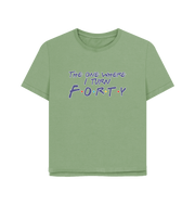 Sage Turn Forty Women's Relaxed Fit T-shirt