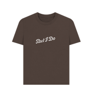 Chocolate I Do Women's T-shirt