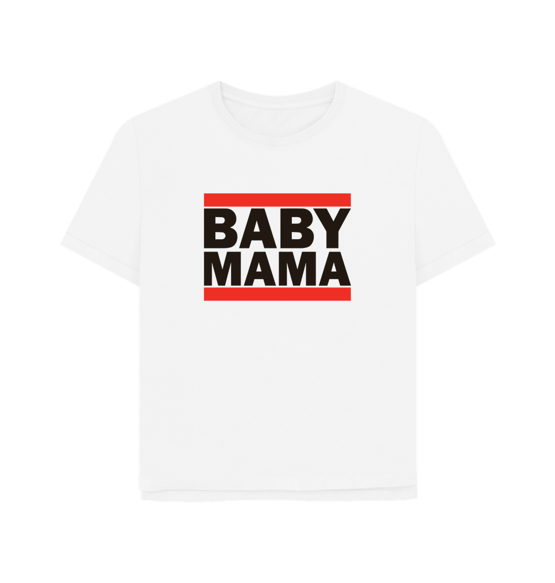 White Baby Mama Women's Relaxed Fit T-shirt