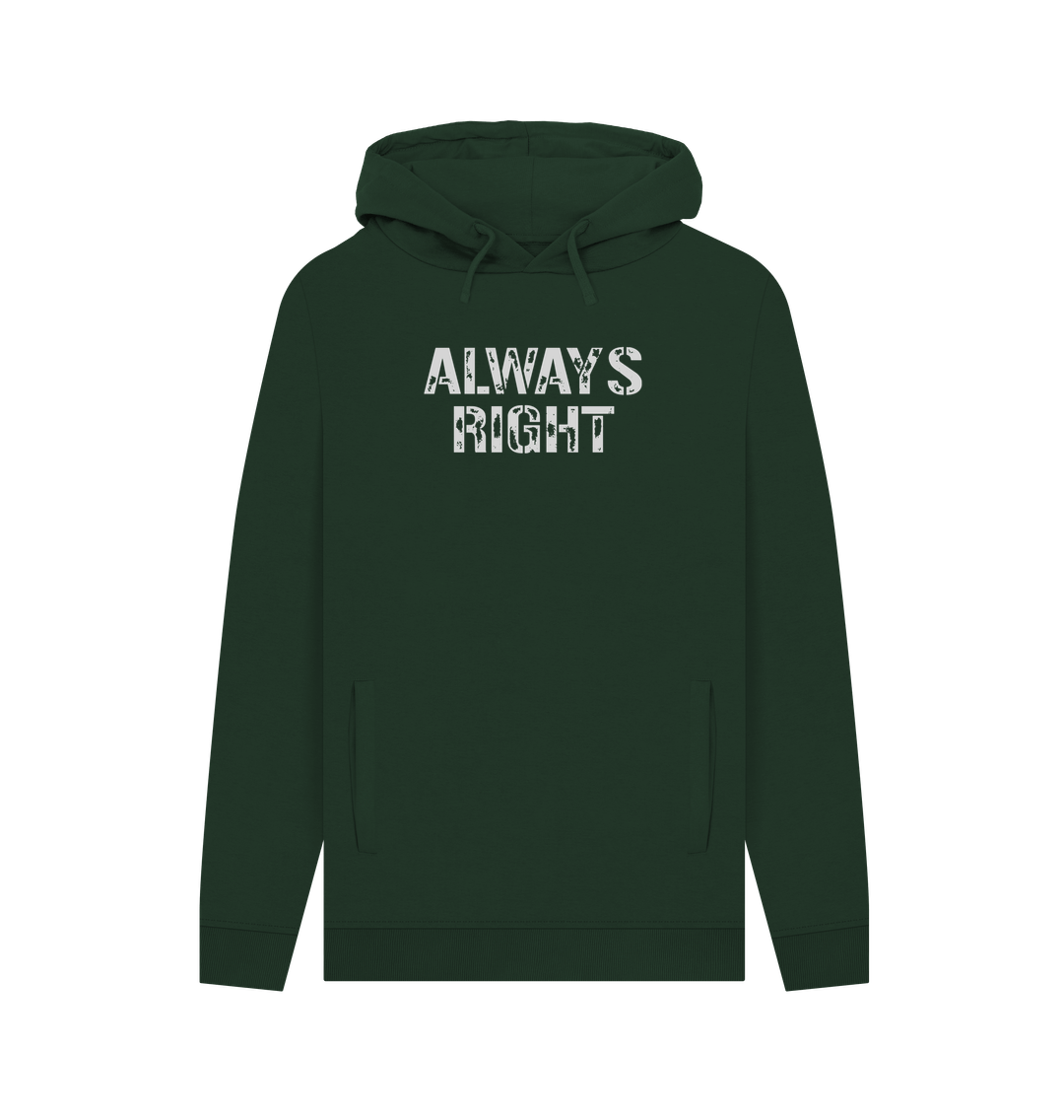 Evergreen Always Right Men's Hoodie