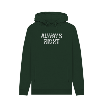 Evergreen Always Right Men's Hoodie