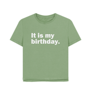 Sage My Birthday Women's Relaxed Fit T-shirt