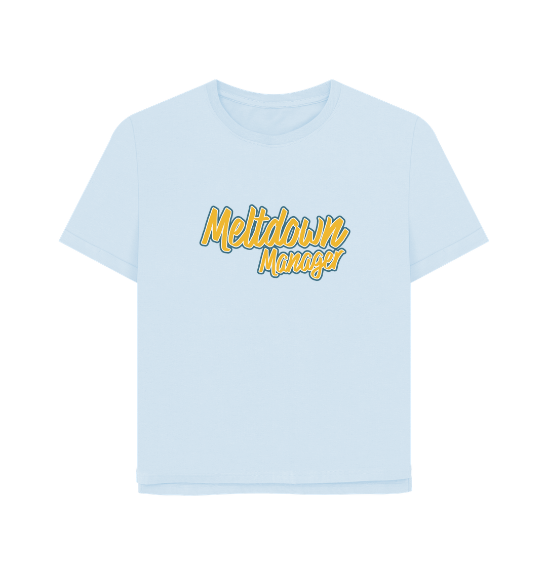 Sky Blue Meltdown Manager Women's Relaxed Fit T-shirt