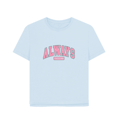 Sky Blue Freezing Always Women's Relaxed Fit T-shirt