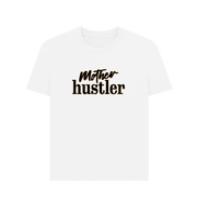 White Mother Hustler Women's T-shirt